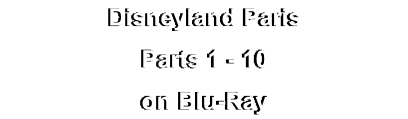 Disneyland Paris
Parts 1 - 10
on Blu-Ray
on Blu-Ray
